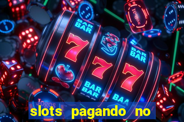 slots pagando no cadastro saque free 2024